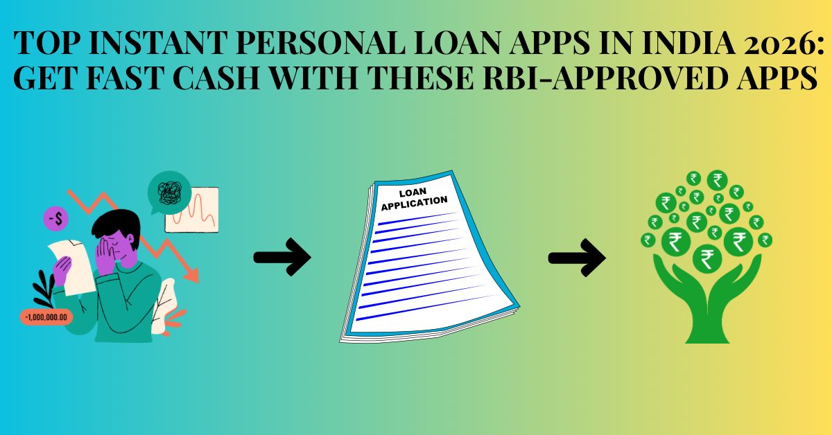 Top Instant Personal Loan Apps in India 2026: Get Fast Cash with These RBI-Approved Apps