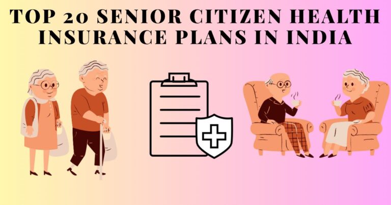 Top 20 Senior Citizen Health Insurance Plans in India